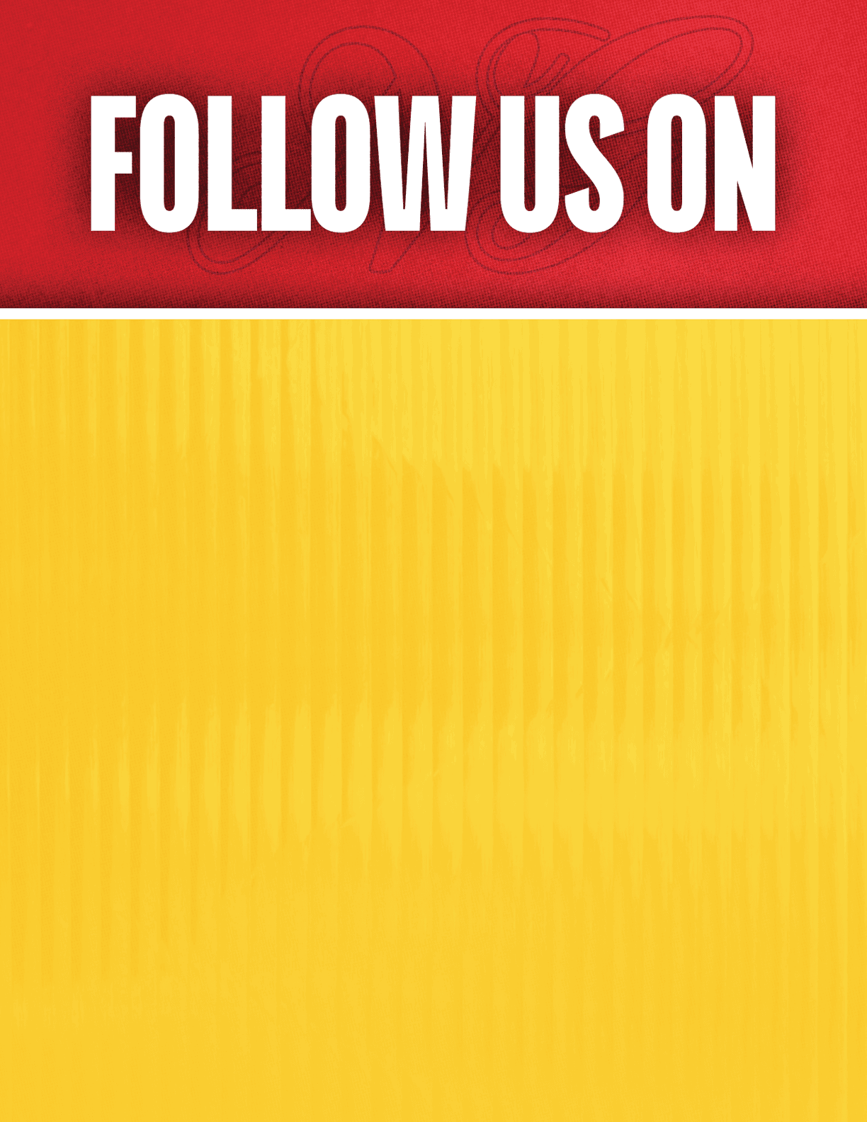 A yellow and red banner with the words “Follow us on" written on it. Description generated by AI