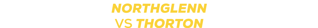 Northglenn VS thorton 