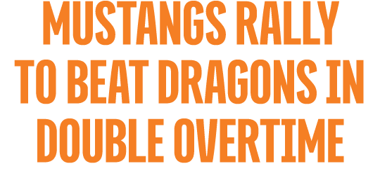 mustangs rally to beat dragons in double overtime
