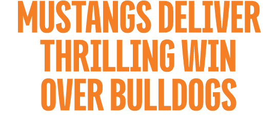Mustangs Deliver Thrilling Win Over Bulldogs