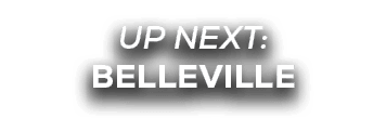 UP NEXT: belleville