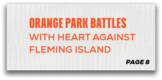 page 8,Orange Park Battles with Heart Against Fleming Islan
