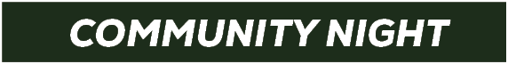 COMMUNITY NIGH