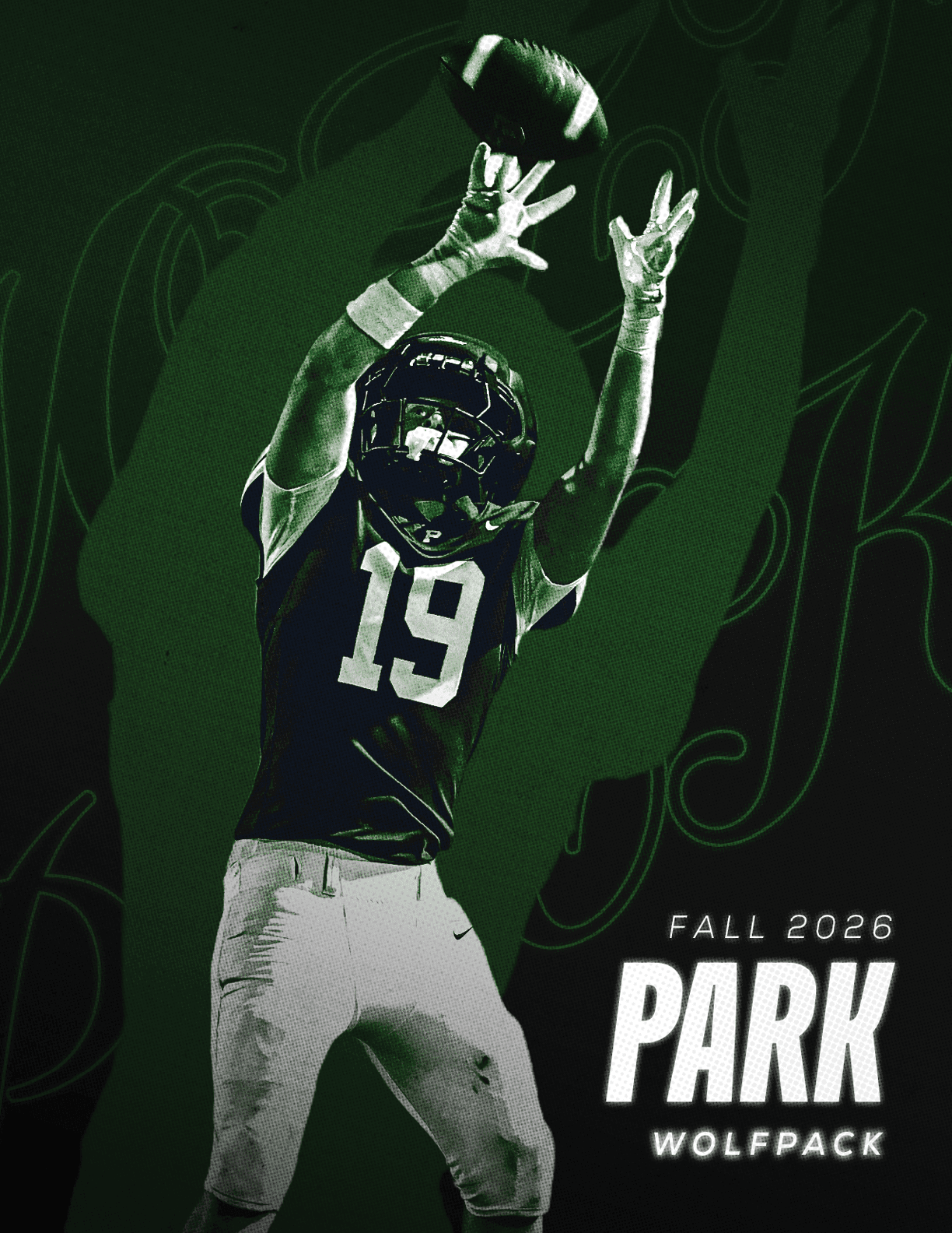 A person wearing a football uniform with the number 19 is reaching up to catch a football with the text “Fall 2026 Park Wolfpack" displayed beside them. Description generated by AI