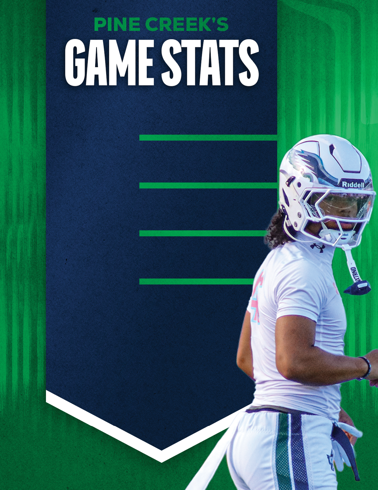 A person wearing a white football helmet and white sports uniform stands next to a dark blue and green graphic banner that reads Pine Creek's Game Stats. Description generated by AI
