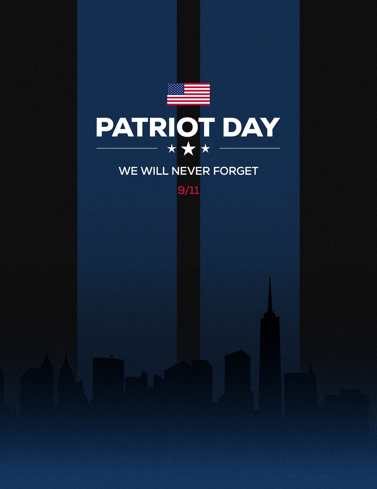 A dark city skyline with two vertical beams of light and text reading Patriot Day, We Will Never Forget, and 9/11 beneath a small American flag. Description generated by AI