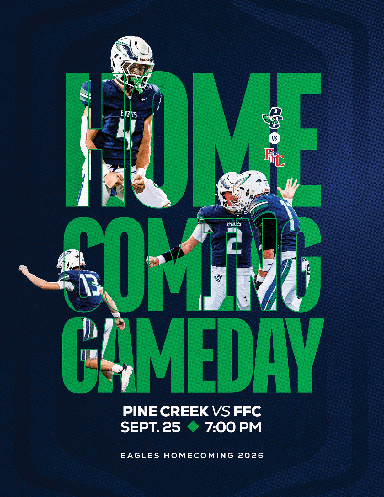 Three people in football uniforms are celebrating energetically with large green text reading Homecoming Gameday and details about a Pine Creek versus FFC game on September 25 at 7:00 PM. Description generated by AI