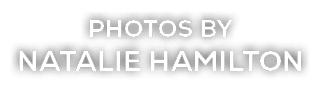 Photos by natalie hamilton