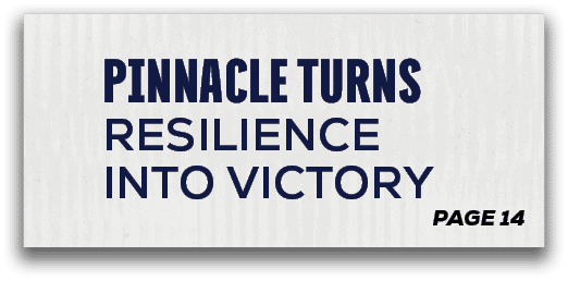 page 14,Pinnacle Turns Resilience into Victor