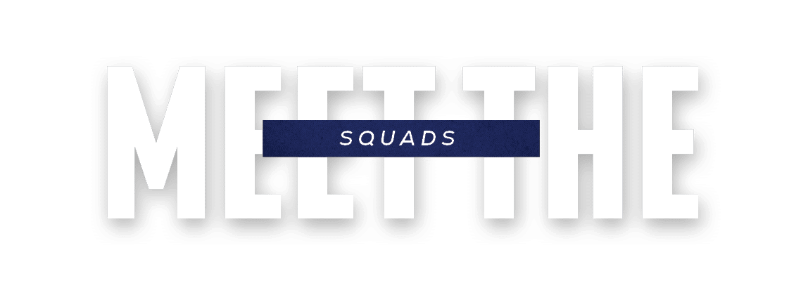 squads,meet th