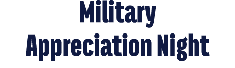 Military Appreciation Night
