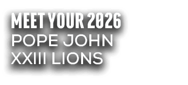 meet your 2026 Pope john xxiii Lions