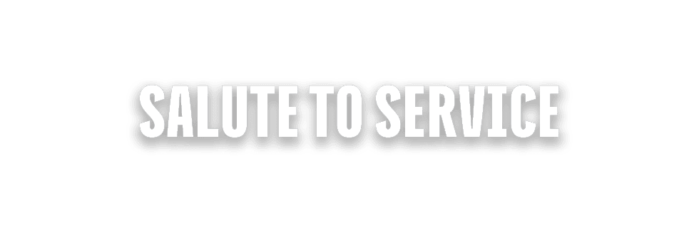 SALUTE TO SERVICE