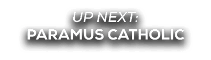 UP NEXT: paramus catholic