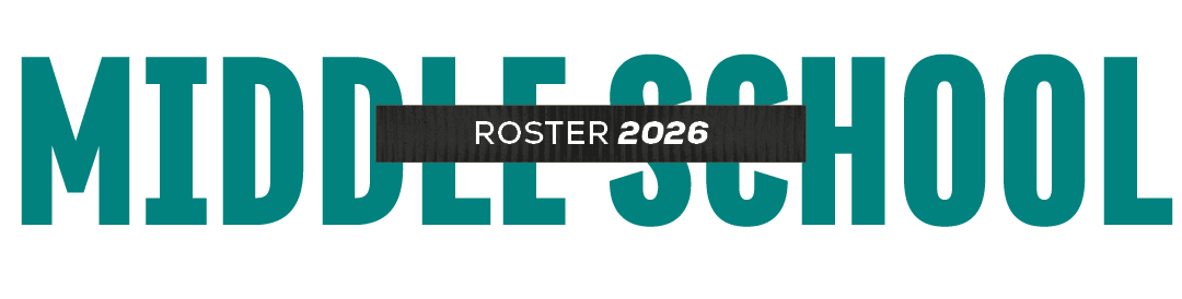 roster 2026,MIDDLE SCHOO