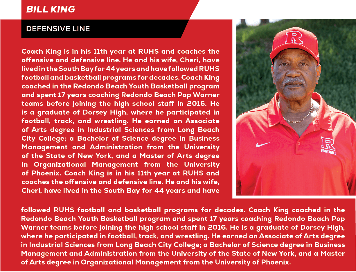 followed RUHS football and basketball programs for decades. Coach King coached in the Redondo Beach Youth Basketball ...