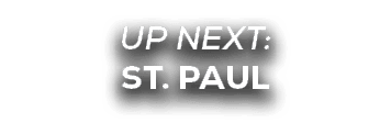 UP NEXT: st. paul