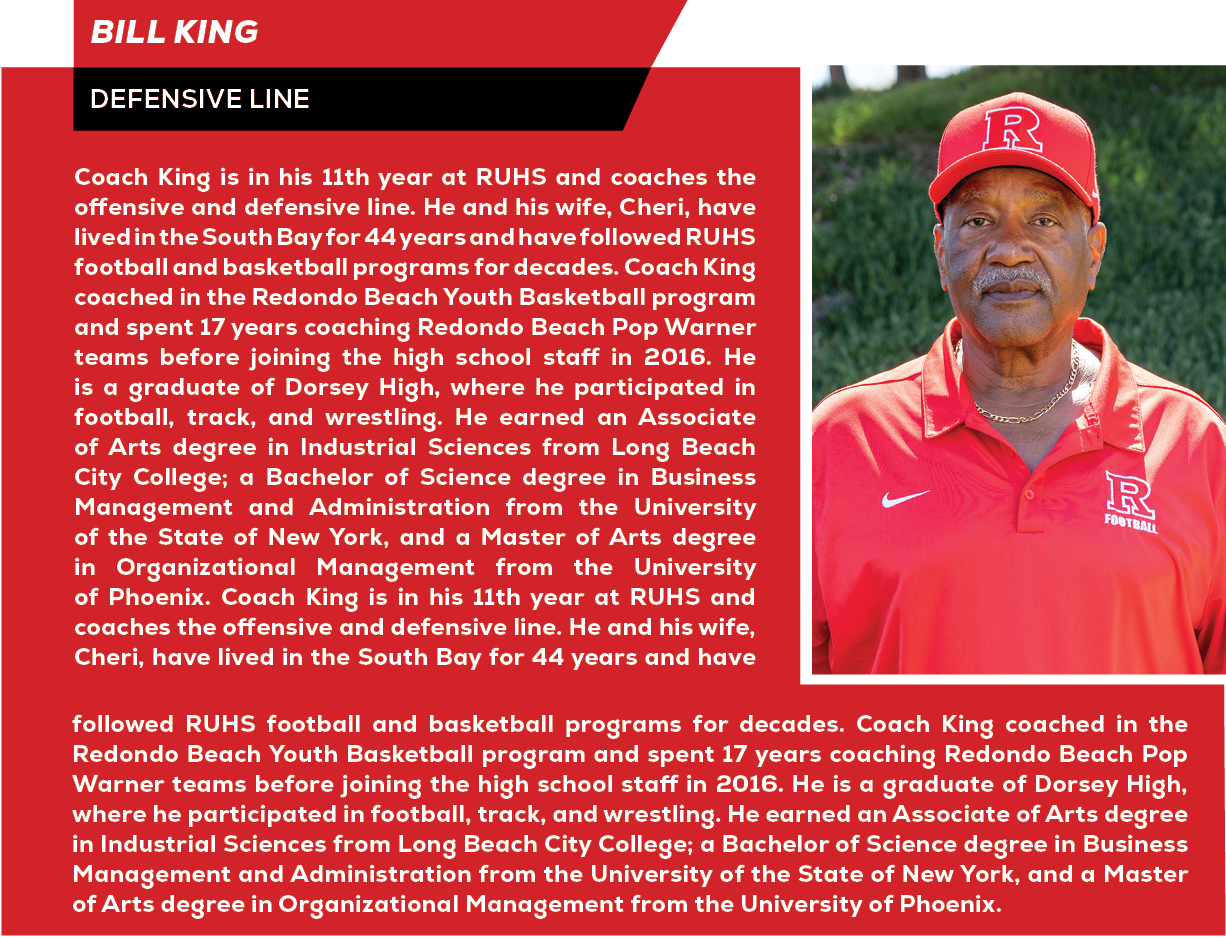 followed RUHS football and basketball programs for decades. Coach King coached in the Redondo Beach Youth Basketball ...