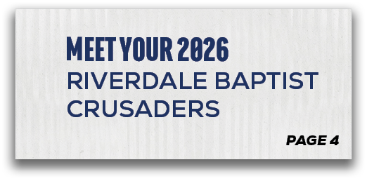 page 4,meet your 2026 riverdale baptist crusader