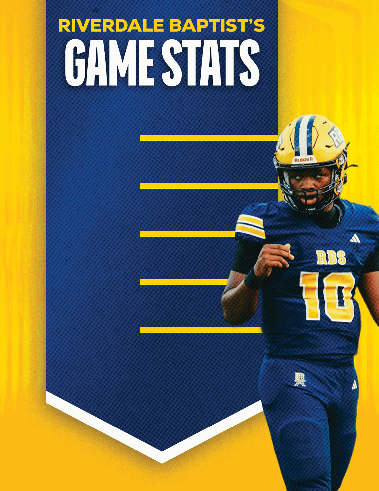 A person in a blue and yellow football uniform with the number 10 stands next to a blue banner with yellow lines and the text Riverdale Baptist's Game Stats. Description generated by AI