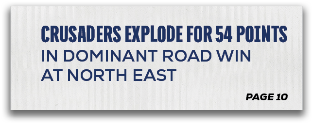 page 10,CRUSADERS EXPLODE FOR 54 POINTS IN DOMINANT ROAD WIN AT NORTH EAS