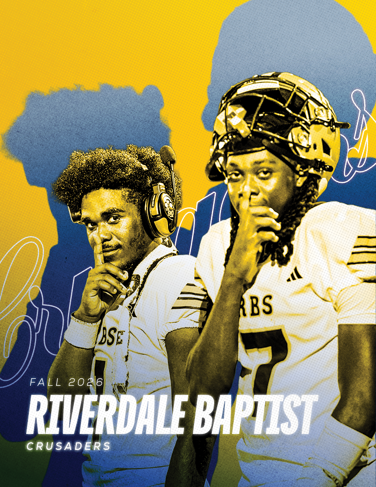 Two people in football uniforms with one wearing a helmet and both holding a finger to their lips stand against a yellow and blue background with the text “Fall 2023 Riverdale Baptist Crusaders." Description generated by AI