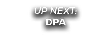 UP NEXT: DPA