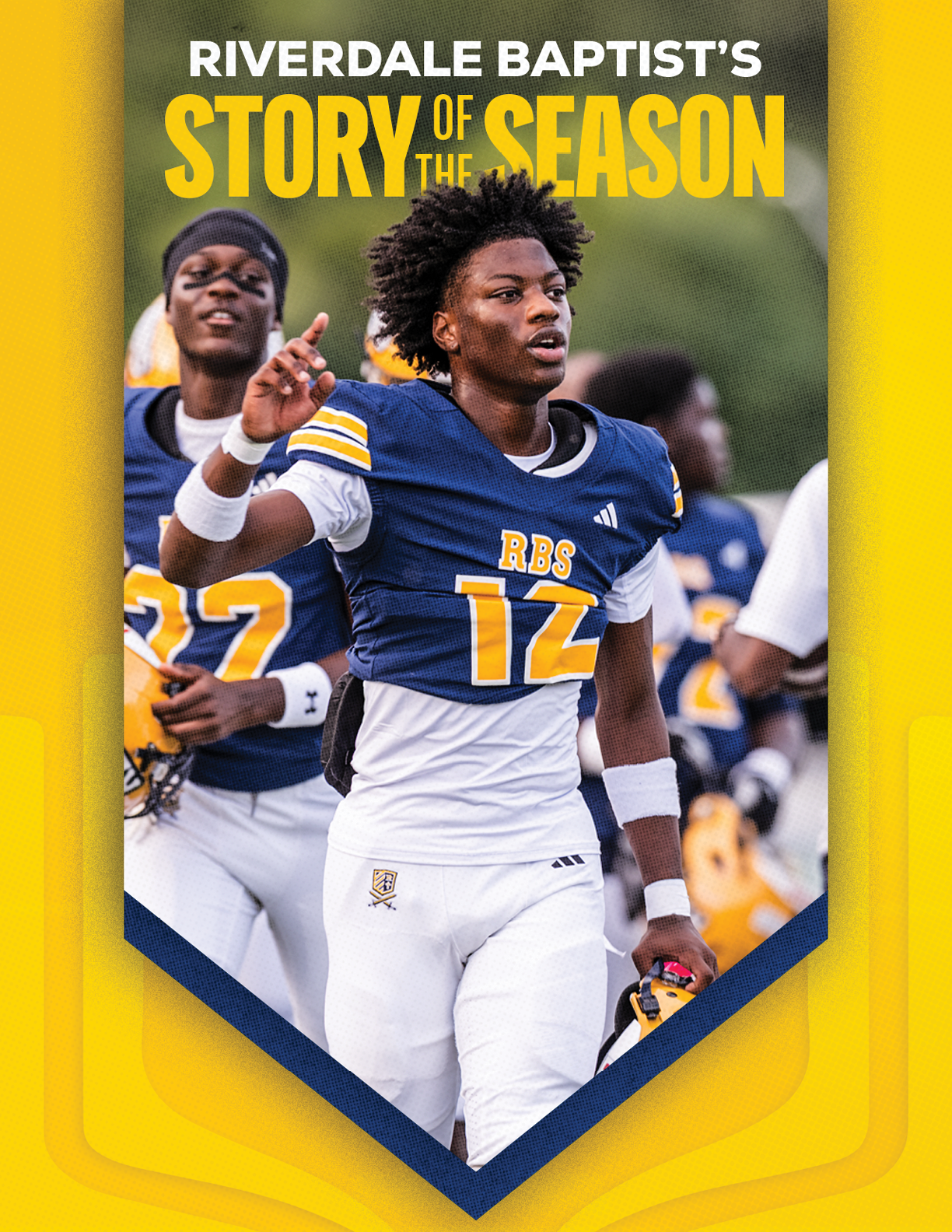 A person in a blue and white football uniform with the number 12 is walking on a field with teammates in the background, with text above reading Riverdale Baptist's Story of the Season. Description generated by AI