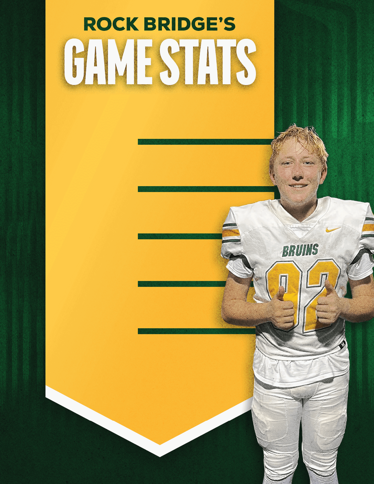 A person in a white football uniform with the number 22 stands next to a yellow and green banner titled Rock Bridge's Game Stats with blank lines for statistics. Description generated by AI