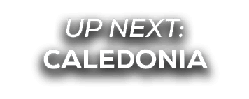 UP NEXT: caledonia