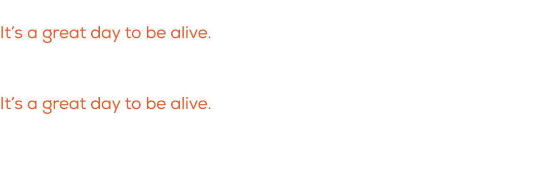 What is a quote you live by? It’s a great day to be alive. What do you want these players to know/remember? It’s a gr...