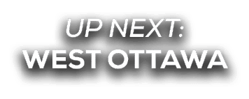 UP NEXT: west ottawa