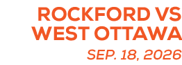 sep. 18, 2026,rockford vs west ottaw