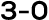 3 0 