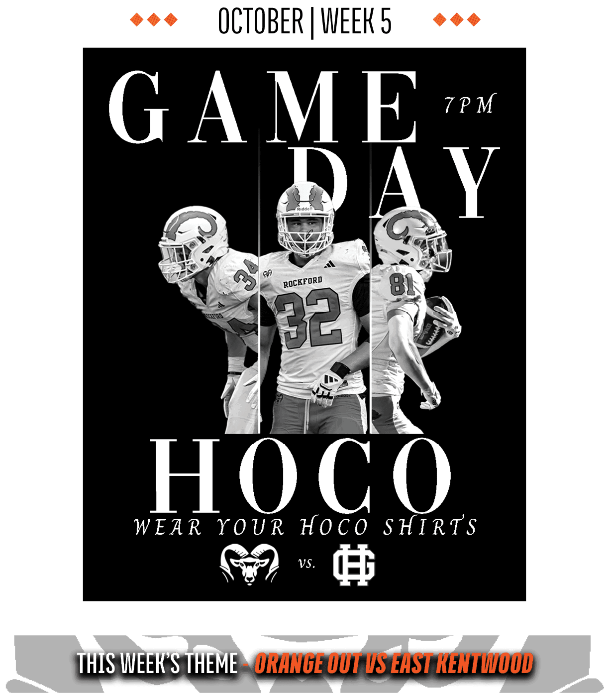 THIS WEEK’S THEME ORANGE OUT vs east kentwoo