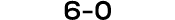 6 0