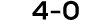 4 0