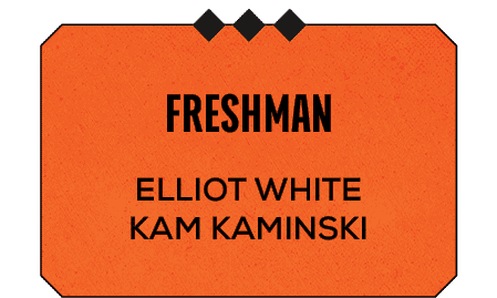 Elliot white Kam Kaminski ,freshma