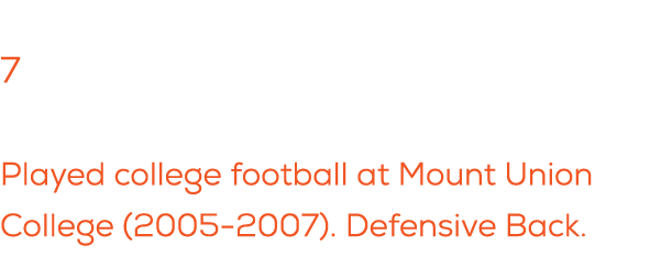 Total years coaching: 7 Previous experience playing: Played college football at Mount Union College (2005 2007). Defe...