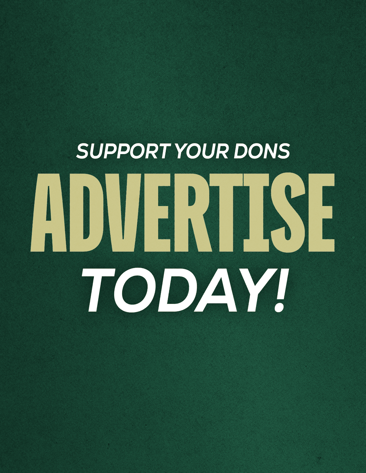 Support your Dons advertise today text in bold and italic fonts on a dark green textured background. Description generated by AI