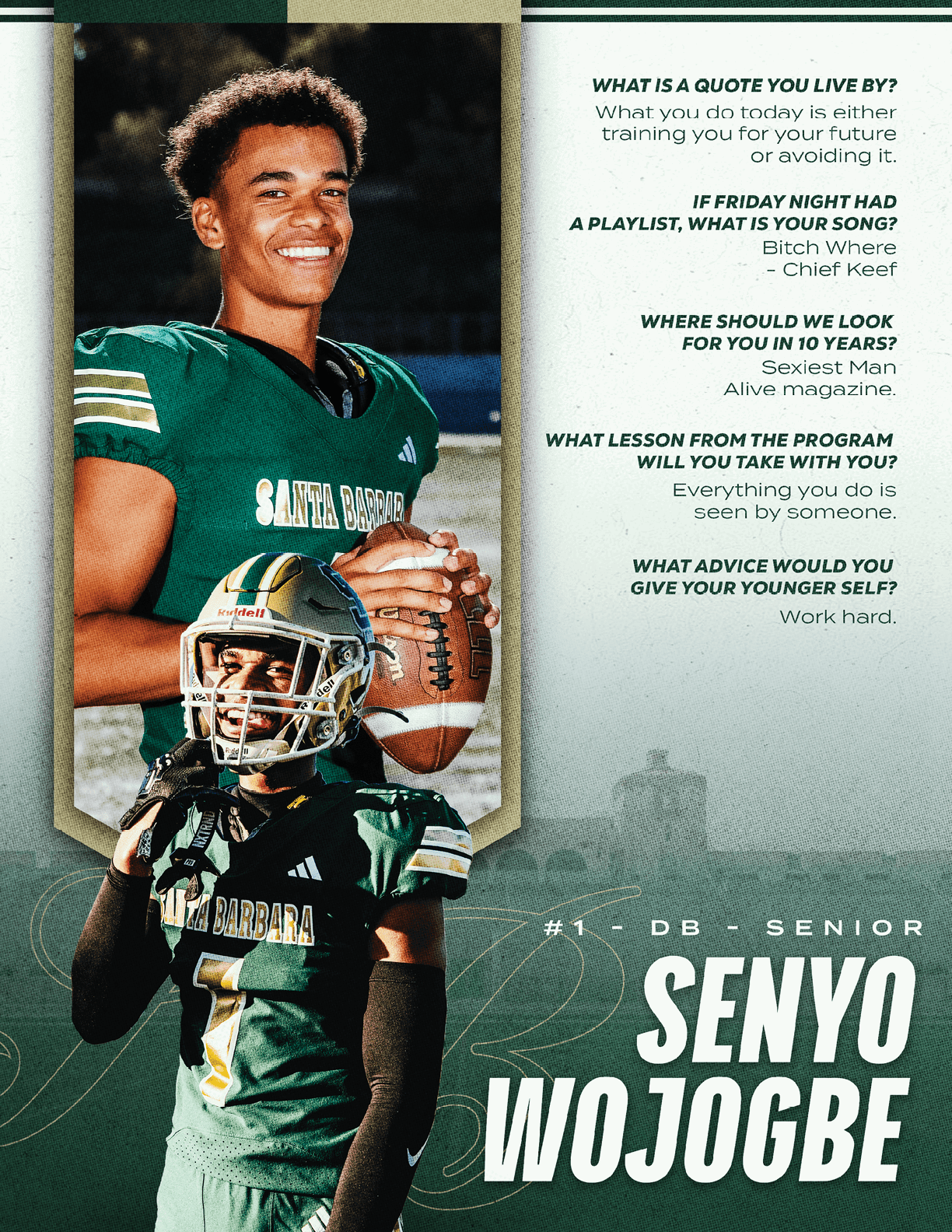 A person in a football uniform holding a football stands next to a larger portrait of the same person smiling in a different football jersey with text about quotes, music, future goals, lessons, and advice, along with the name Senyo Wojogbe and the designation #1 DB Senior. Description generated by AI