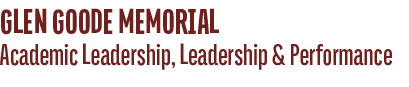 Academic Leadership, Leadership & Performance,GLEN GOODE MEMORIA