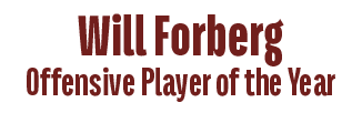 Offensive Player of the Year,Will Forber