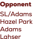 Opponent SL/Adams Hazel Park Adams Lahser