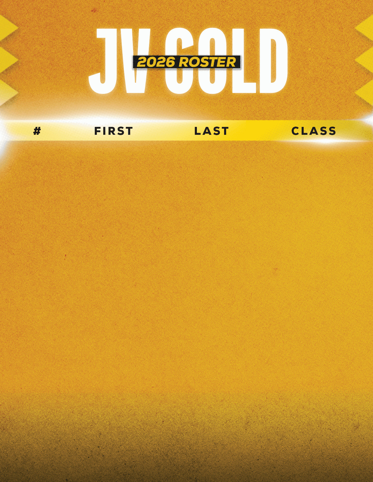 A yellow and black graphic with the text JV GOLD and 2026 ROSTER above columns labeled number, first, last, and class. Description generated by AI