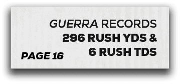 page 16,guerra RECORDS 296 rush yds & 6 rush td