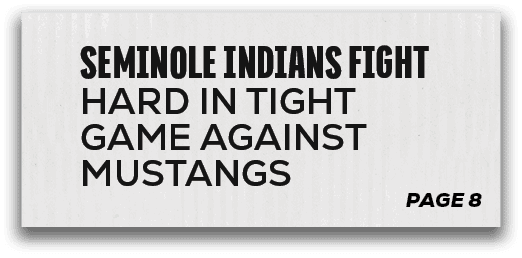 page 8,seminole indians fight hard in tight game against mustang
