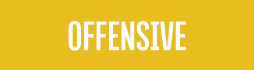 OFFENSIVE