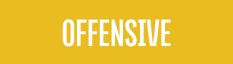 OFFENSIVE