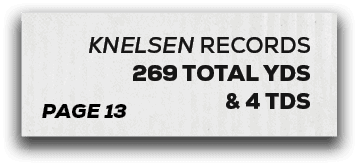 page 13,knelsen RECORDS 269 total yds & 4 td